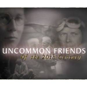Uncommon Friends of the 20th Century